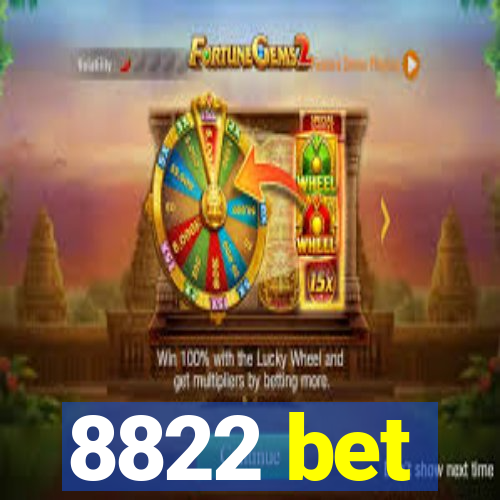 8822 bet